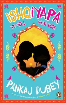 Ishqiyapa: To Hell with Love