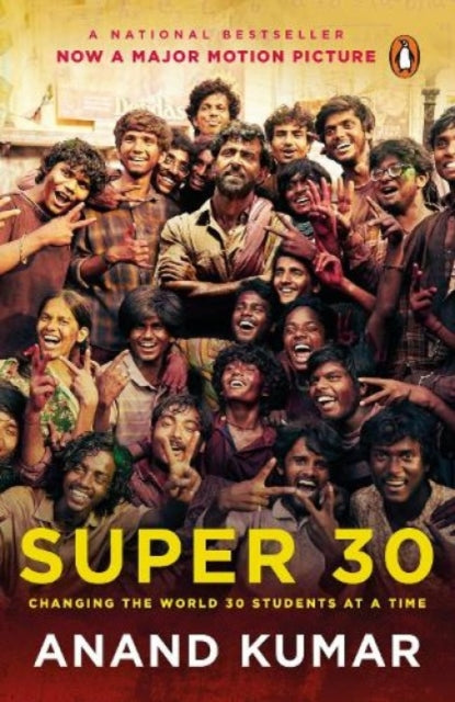 Super 30: Changing the World 30 Students at a Time