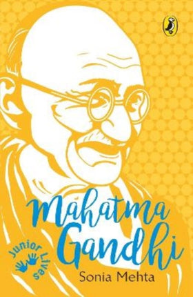 Junior Lives:: Mahatma Gandhi