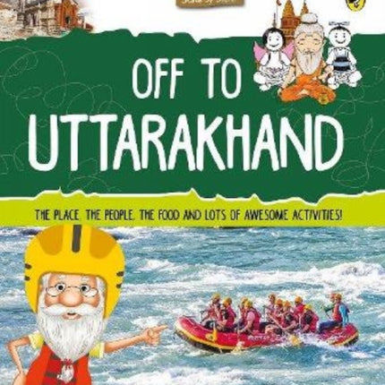 Discover India: Off to Uttarakhand