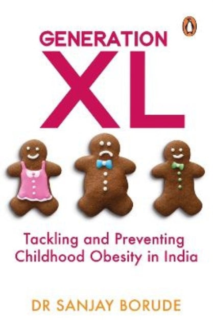 Generation XL: Tackling and Preventing Childhood Obesity in India