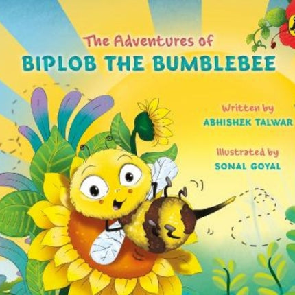 The Adventures of Biplob the Bumblebee: Volume 1