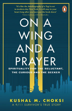 On a Wing and a Prayer: Spirituality for the reluctant, the curious and the seeker