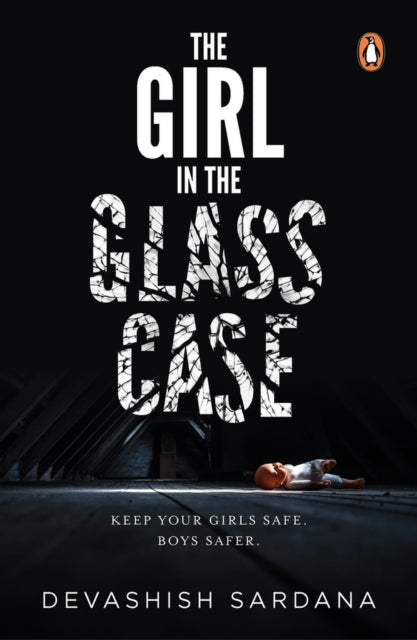 The Girl in the Glass Case: Keep your girls safe. Boys safer. (Simone Singh Series)