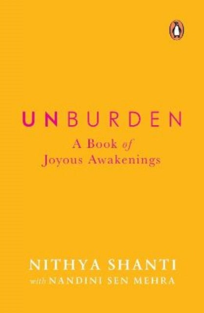 Unburden: A Book of Joyous Awakenings