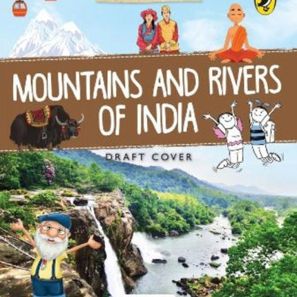 Discover India: Mountains and Rivers of India