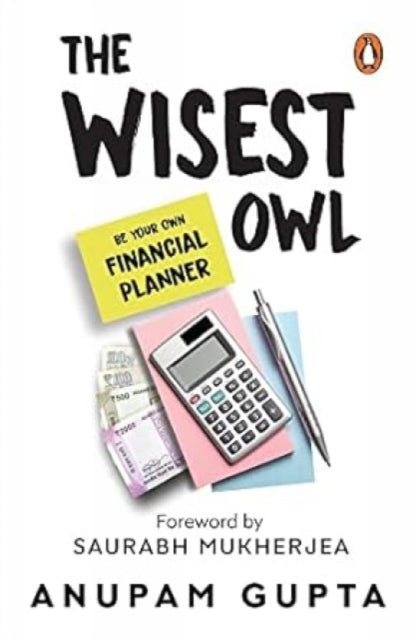 The Wisest Owl: Be Your Own Financial Planner