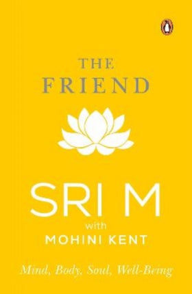 The Friend: Mind, Body, Soul, Well-Being