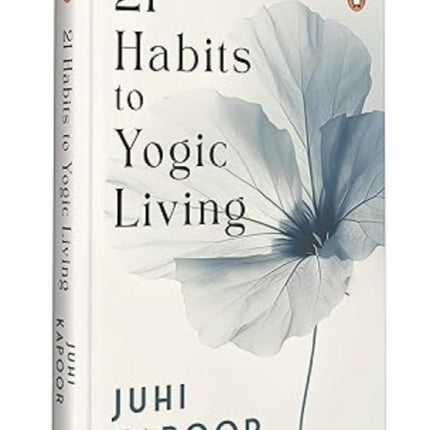 21 Habits to Yogic Living