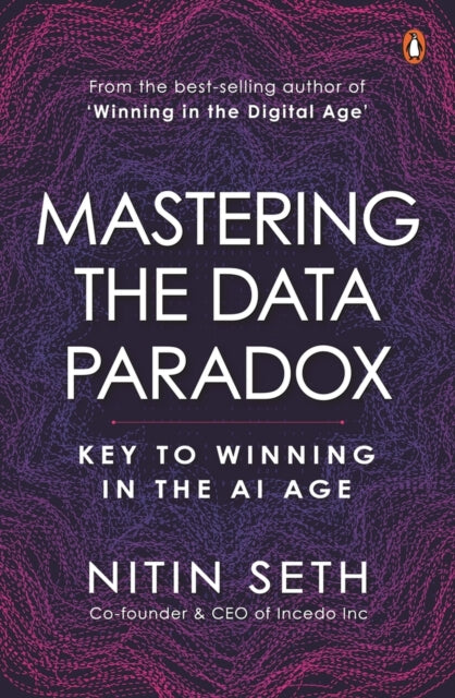 Mastering the Data Paradox