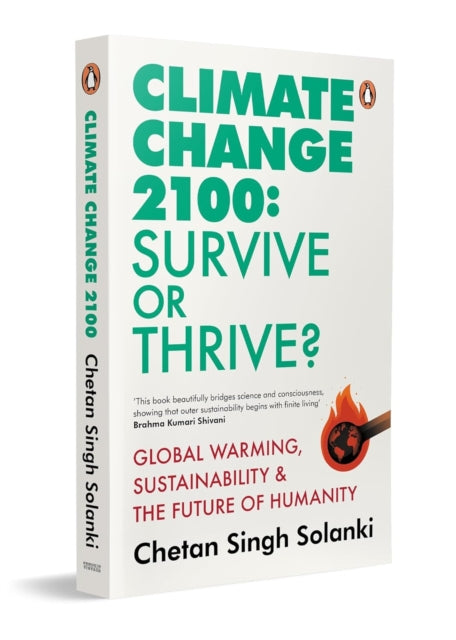Climate Change 2100 Survive or Thrive