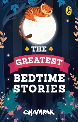 The Greatest Bedtime Stories  Easytoread funfilled collection of illustrated stories from Champak magazine  Perfect for ages 6