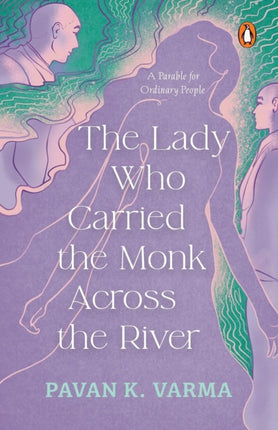 The Lady Who Carried The Monk Across The River