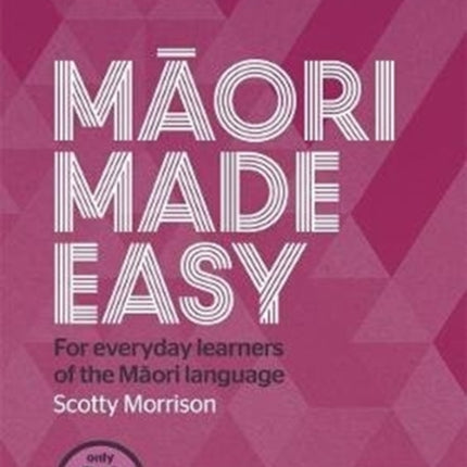 Maori Made Easy Workbook 1/Kete 1