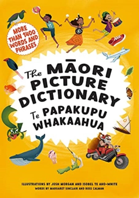 The Maori Picture Dictionary: Te Papakupu Whakaahua