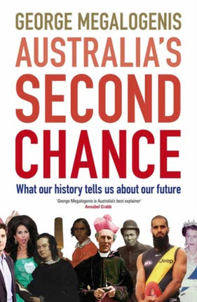 Australia's Second Chance: What our history tells us about our future