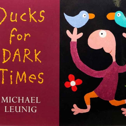 Ducks for Dark Times