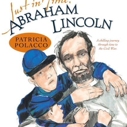 Just in Time, Abraham Lincoln