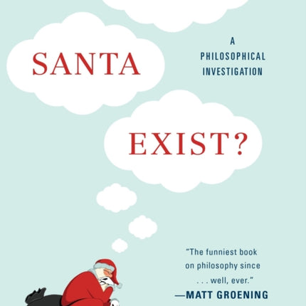 Does Santa Exist?: A Philosophical Investigation