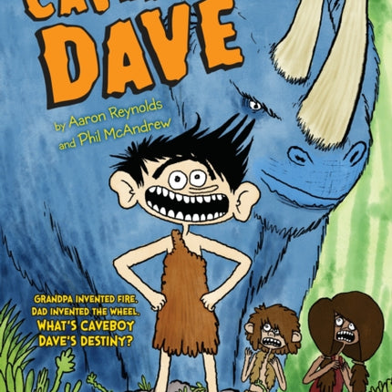 Caveboy Dave: More Scrawny Than Brawny