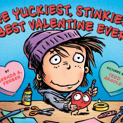 The Yuckiest, Stinkiest, Best Valentine Ever