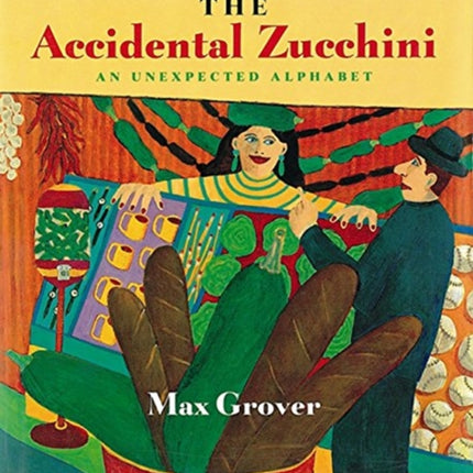 The Accidental Zucchini
