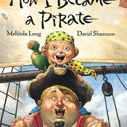 How I Became a Pirate Irma S and James H Black Award for Excellence in Childrens Literature Awards