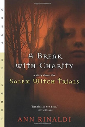 A Break with Charity: A Story about the Salem Witch Trials