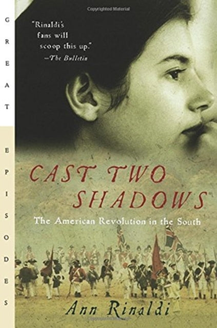 Cast Two Shadows: The American Revolution in the South