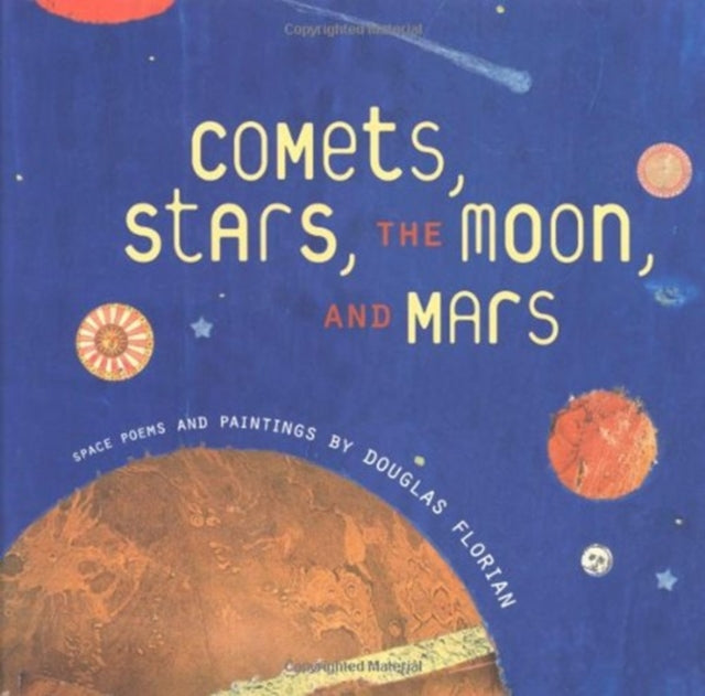 Comets, Stars, the Moon and Mars