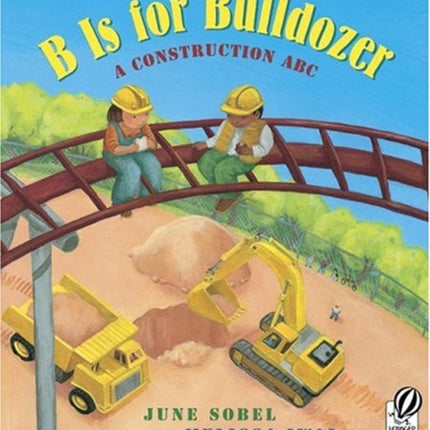 B Is for Bulldozer