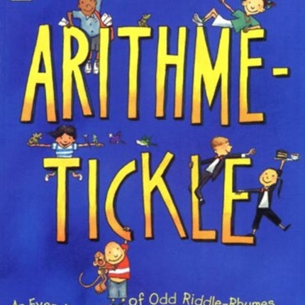 Arithme-Tickle: An Even Number of Odd Riddle-Rhymes