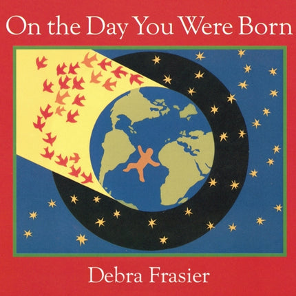 On the Day You Were Born Board Book