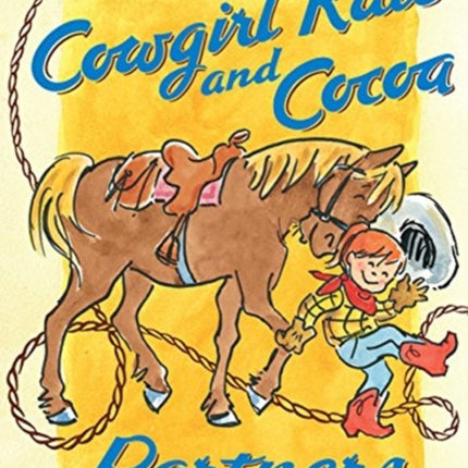 Cowgirl Kate and Cocoa: Partners