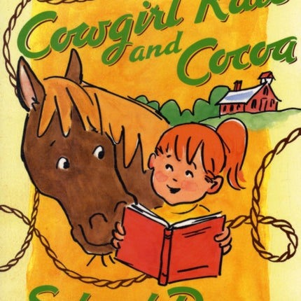 Cowgirl Kate and Cocoa: School Days (Level 2 Reader)