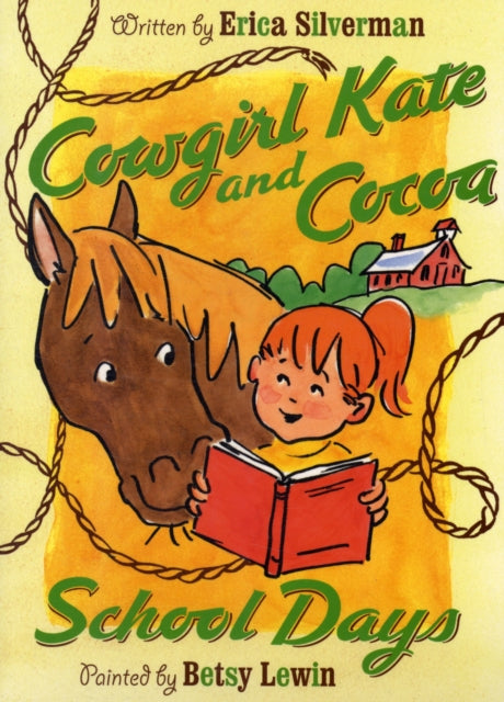 Cowgirl Kate and Cocoa: School Days (Level 2 Reader)