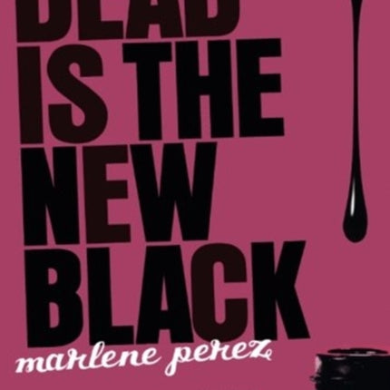 Dead Is the New Black, 1