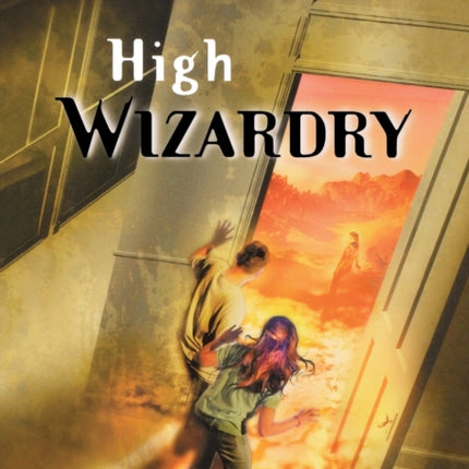 High Wizardry: The Third Book in the Young Wizards Series