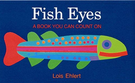 Fish Eyes A Book You Can Count on