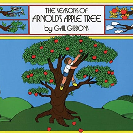 Seasons of Arnold's Apple Tree