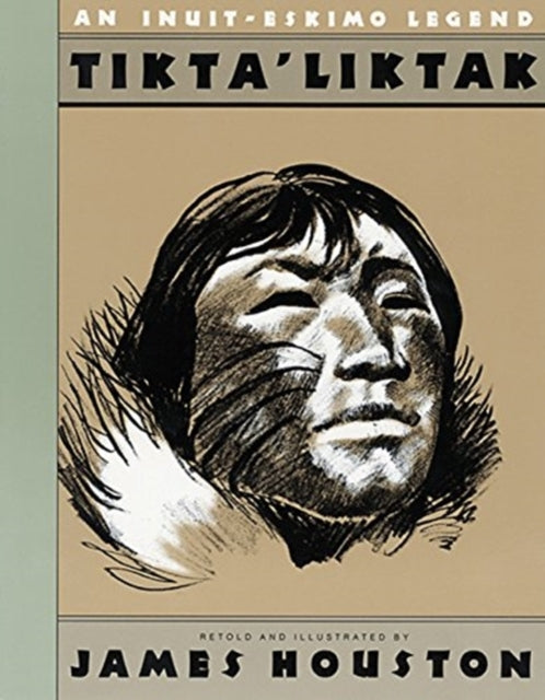 Tiktaliktak An InuitEskimo Legend