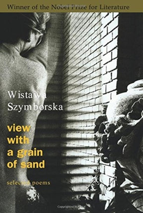 View with a Grain of Sand Selected Poems