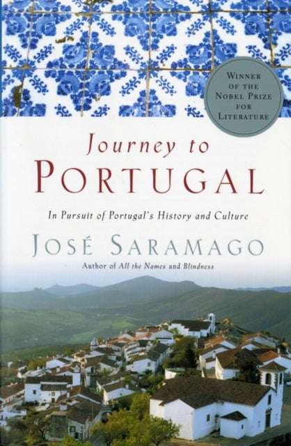 Journey to Portugal: In Pursuit of Portugal's History and Culture