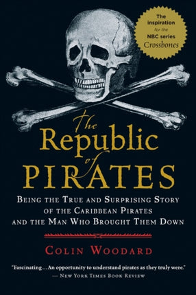 The Republic of Pirates Being the True and