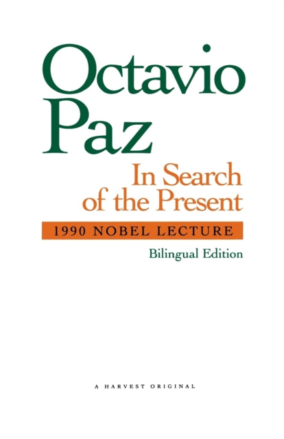 In Search of the Present: Nobel Lecture 1990