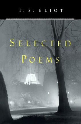 T. S. Eliot Selected Poems