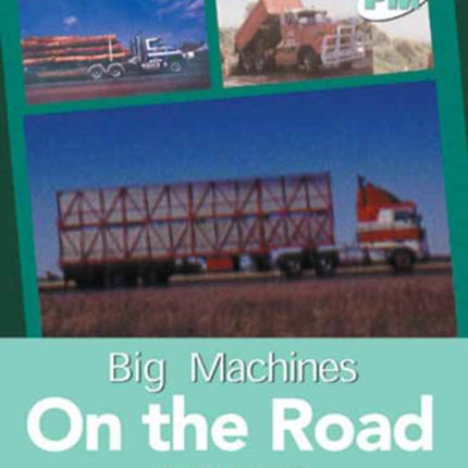 On the Road PM PLUS Non Fiction Level 1819 Big Machines Turquoise