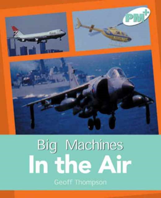 In the Air PM PLUS Non Fiction Level 1819 Big Machines Turquoise