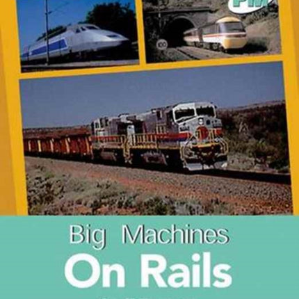 On Rails PM PLUS Non Fiction Level 1819 Big MachinesTurquoise