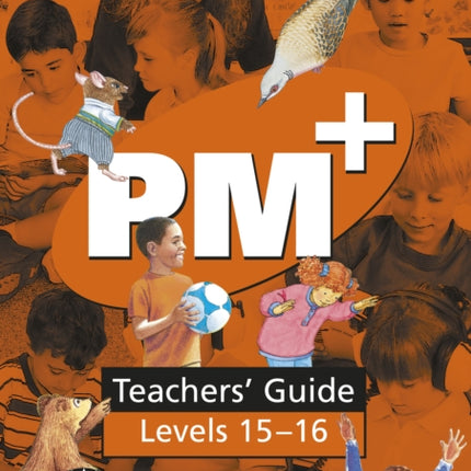 PM Plus Orange Teachers Guide Levels 1516